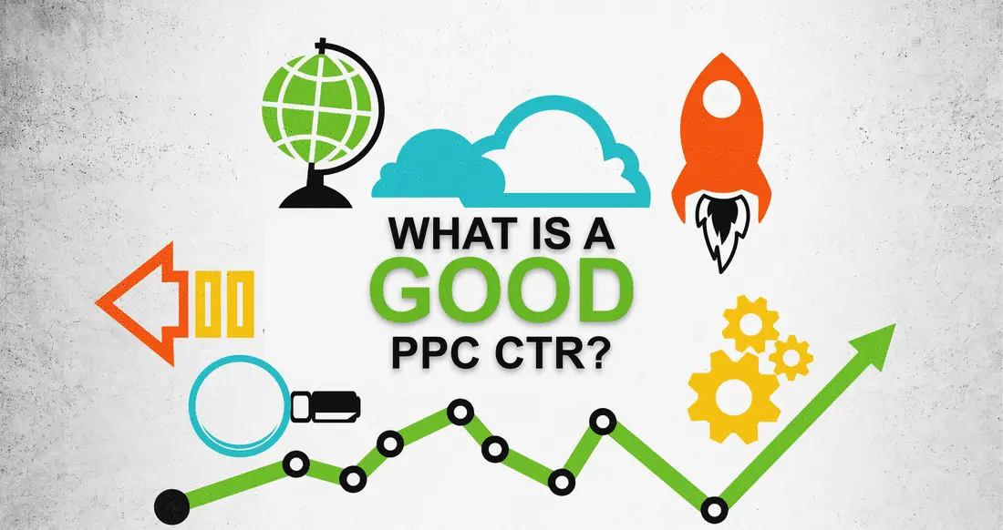 Concrete-textured graphic captioned "What is a Good PPC CTR?" with a globe, cloud, rocket, gears and a rising green zigzag line chart
